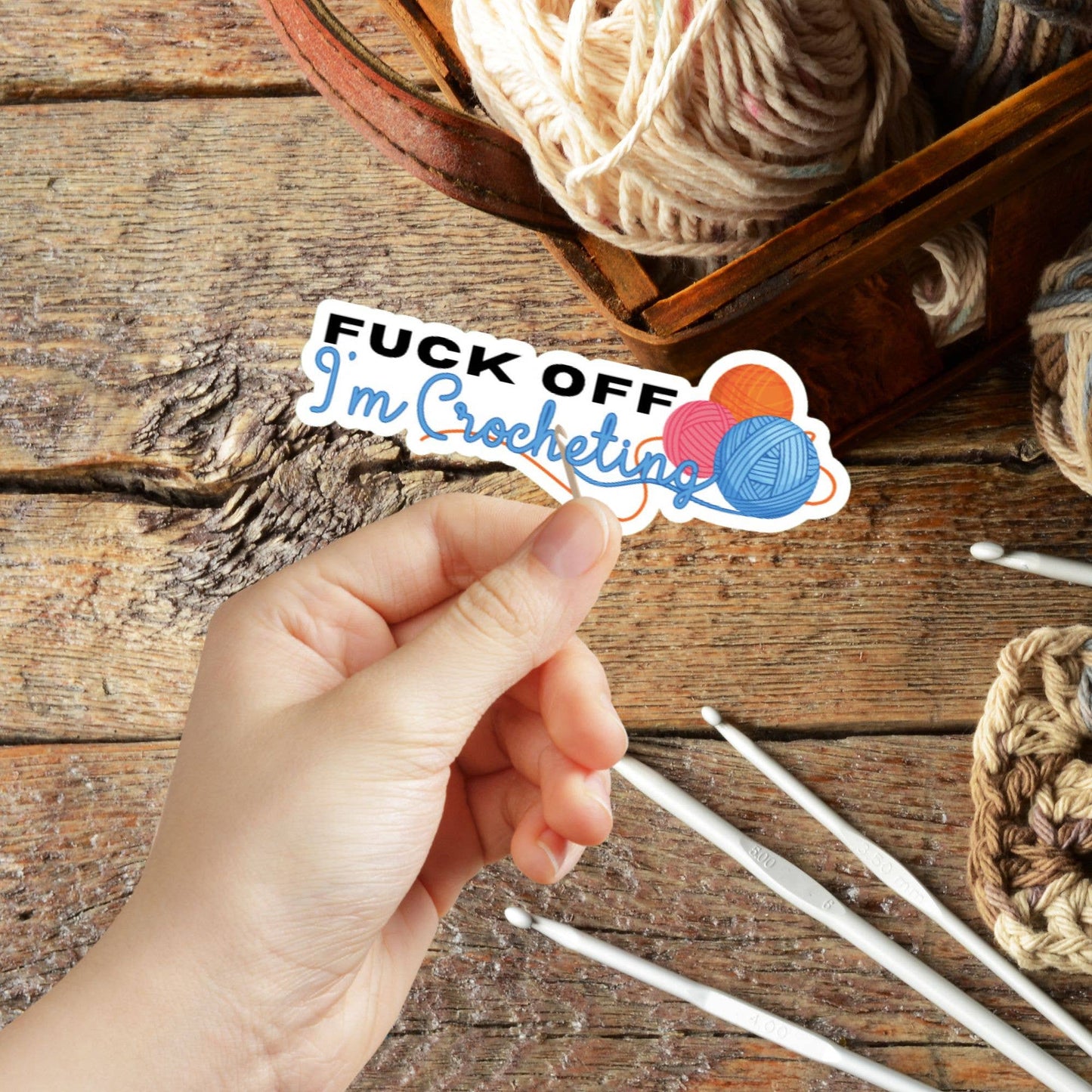 Fuck Off I'm Crocheting Sticker