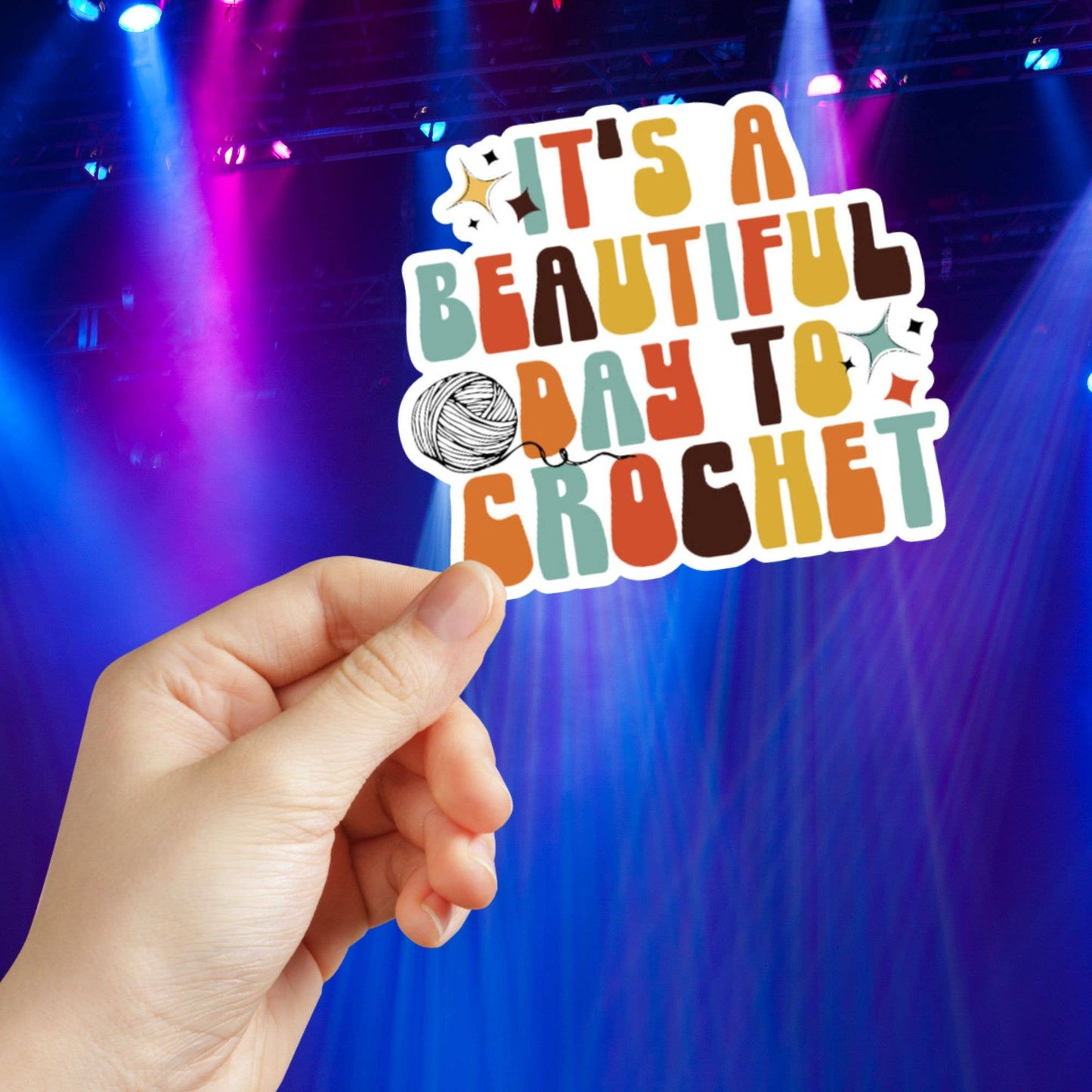 It's A Beautiful Day To Crochet Sticker