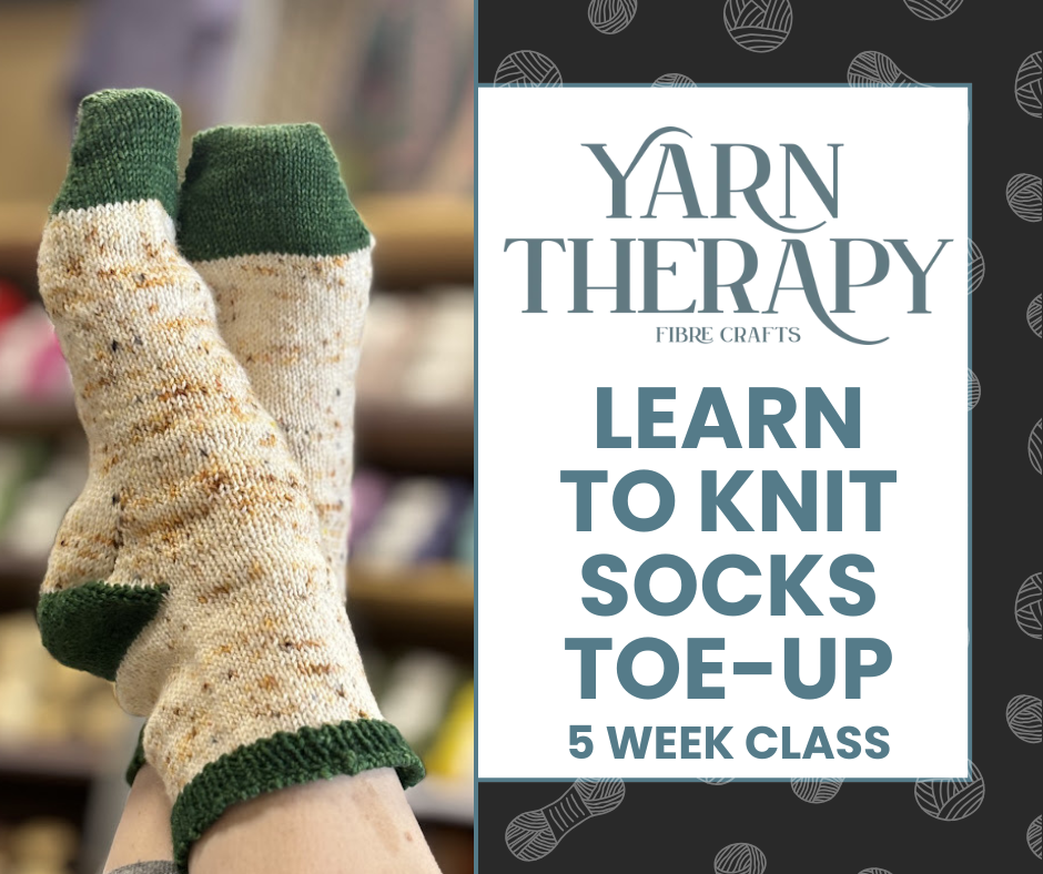 Learn to Knit Socks Toe-Up- 5 Week Class