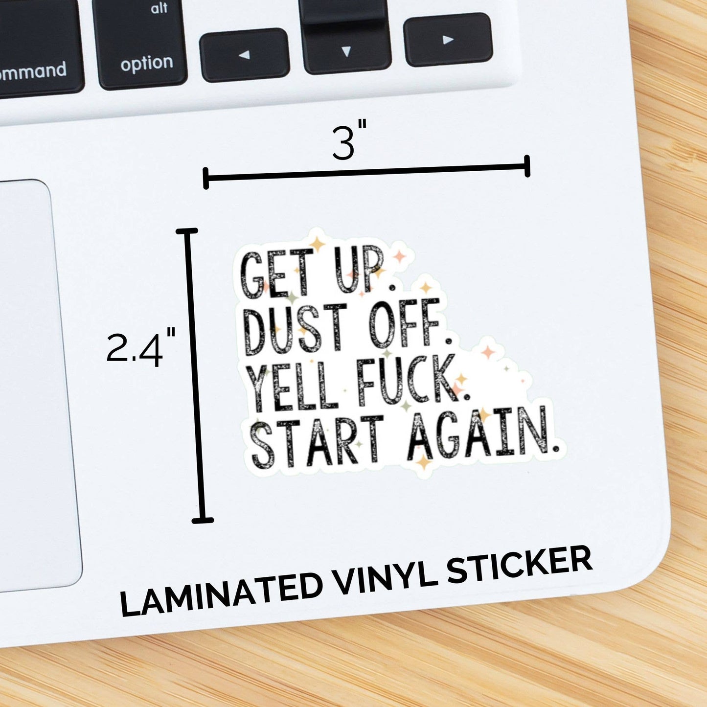 Get Up, Dust Off, Yell Fuck, Start Again - With Stars Sticker