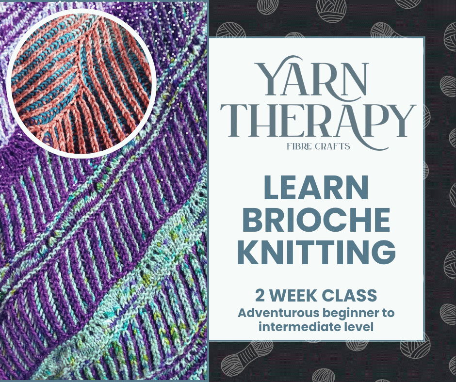 Learn Brioche Knitting - 2 Classes